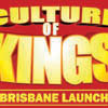 Culture Of Kings 2 - Brisbane Launch